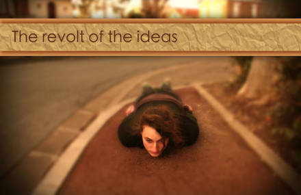 The revolt of the ideas
