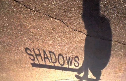 Shadow to Life