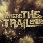 Where the Trail Ends1