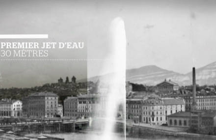 Les 120 ans du Jet d’Eau de Genève