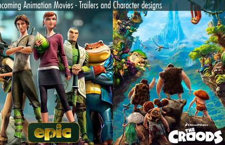 The Croods and EPIC – Trailers and Character designs from Upcoming Animation Movies