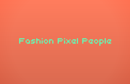 Fashion Pixel People