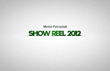 MPelczynski Show Reel 2012