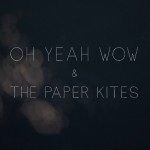 Paper Kites - Young7