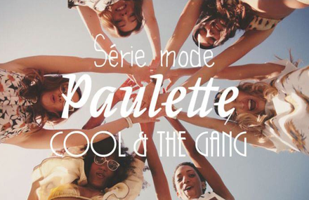 PAULETTE MAGAZINE #10 – Série Mode – Cool and the Gang