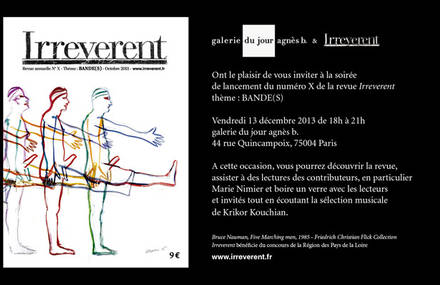 Lancement Irreverent X vendredi 13 décembre, galerie du jour agnès b.
