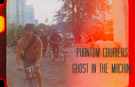 Online Release of Original Short Film about Bike Messengers: «Phantom Couriers: Ghost in the Machine»