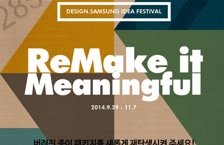 ReMake it Meaningful (Design.Samsung)