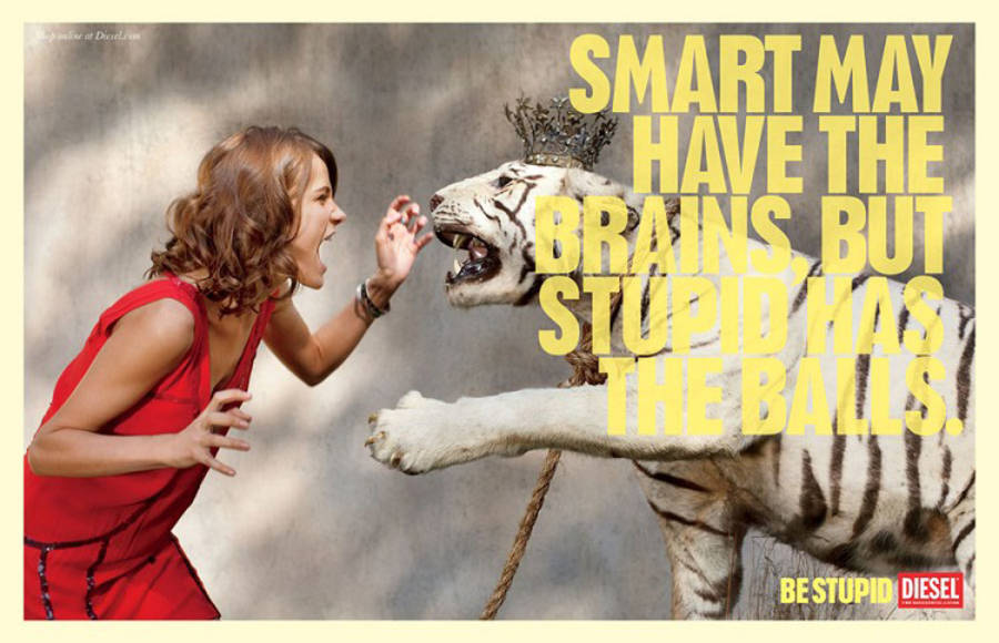 Be Stupid by Diesel