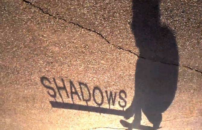 Shadow to Life