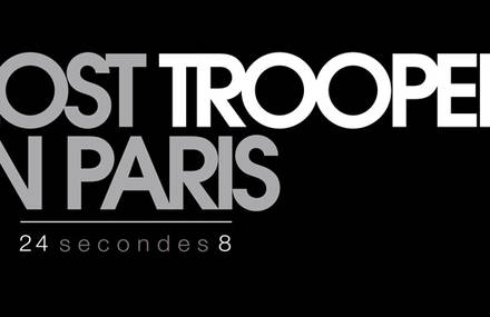 Un trooper dans Paris ?