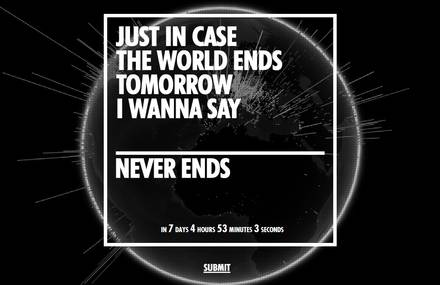 Say it – in case the world ends tomorrow