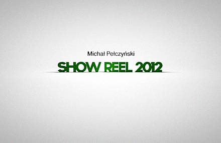 MPelczynski Show Reel 2012
