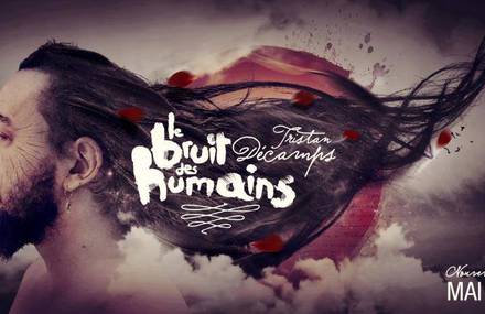 « Le Bruit des Humains » par Tristan Décamps