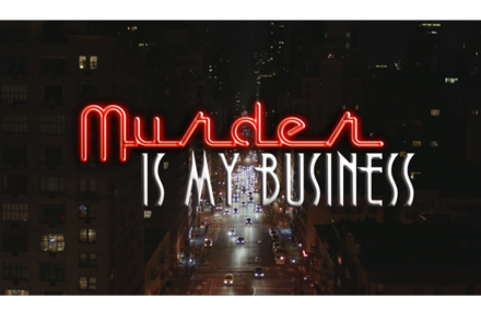 Short film : « Murder is my business »
