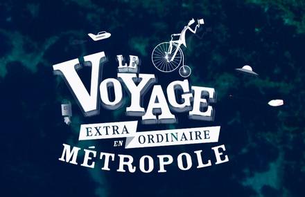 Le Voyage Extraordinaire en Métropole