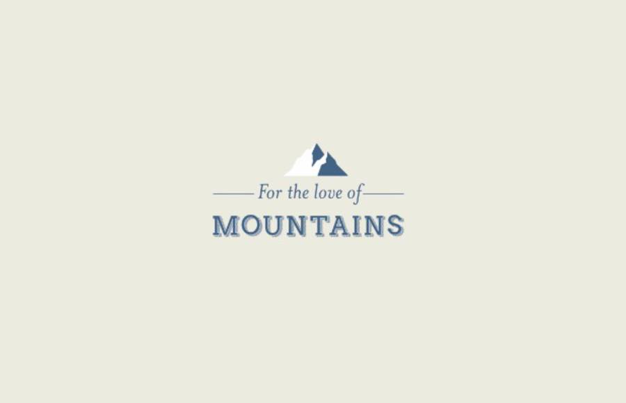 For the Love of Mountains