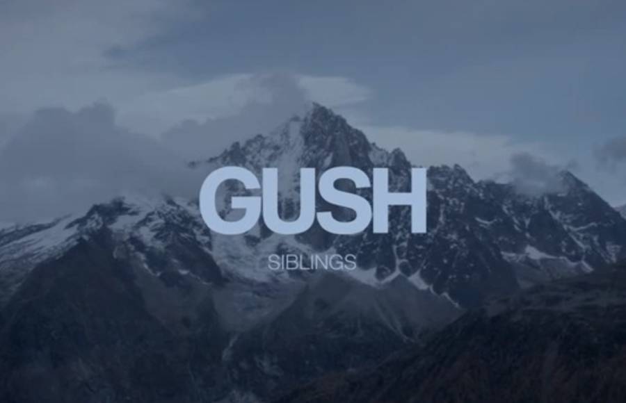 Gush – Siblings
