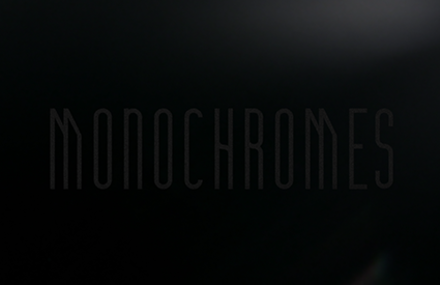 MONOCHROMES