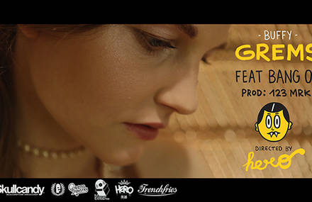 New Grems Music video « Buffy » Feat Bang On !