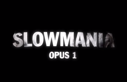 SLOWMANIA Opus 1