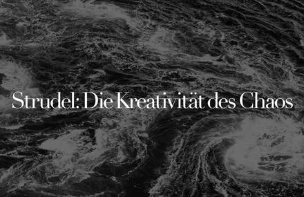Strudel: Die Kreativtät des Chaos