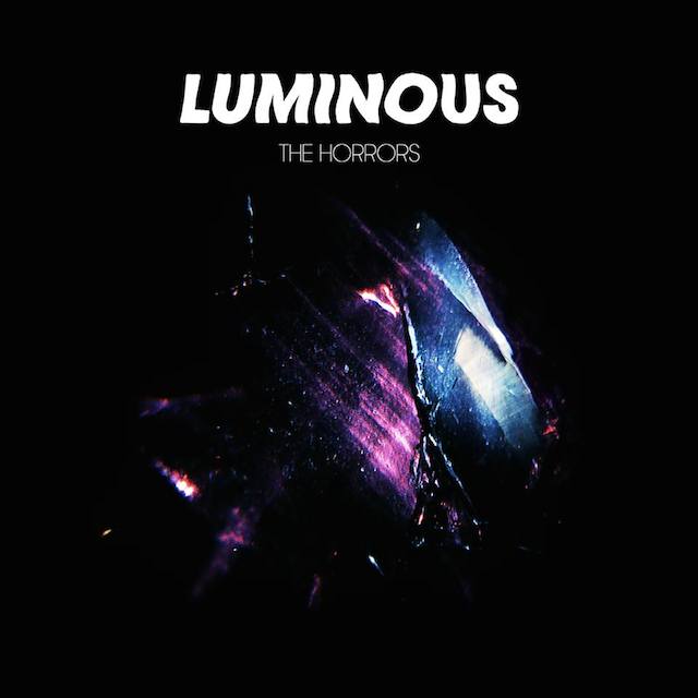 15-The Horrors - Luminous