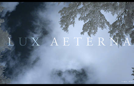 LUX AETERNA – A WORLD BEYOND THE VISIBLE