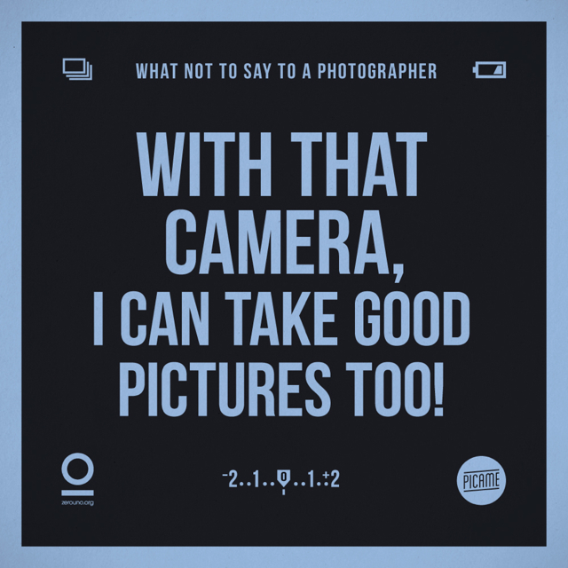 What Not To Say To a Photographer_5