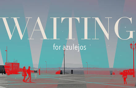 WAITING FOR AZULEJOS
